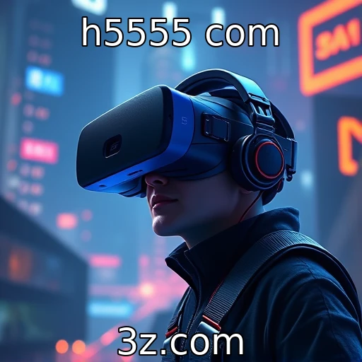 A evolução da realidade virtual na indústria de jogos - h5555 com